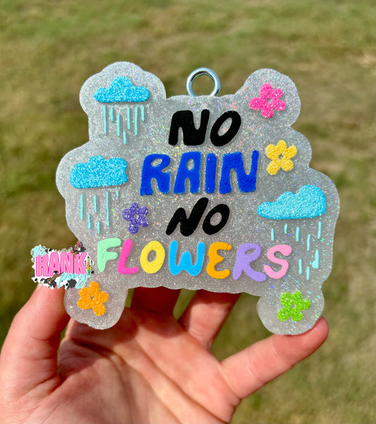 No Rain No Flowers