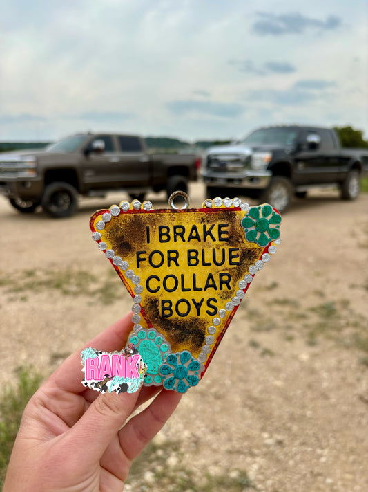 Brake For Blue Collar Boys