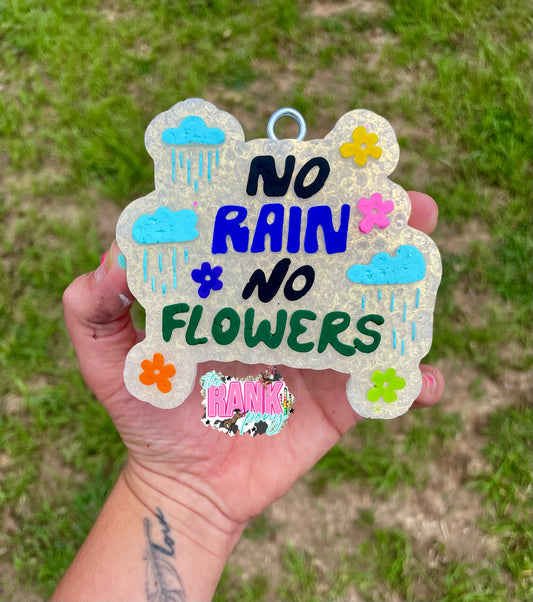 No Rain No Flowers