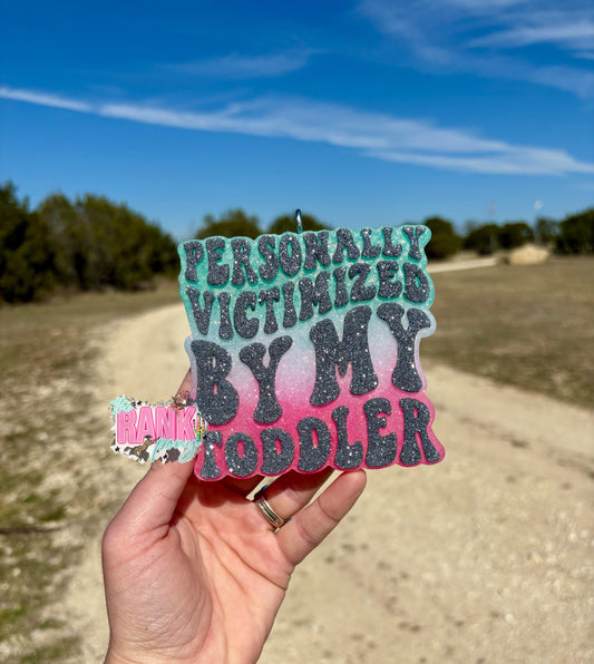 Victimized By My Toddler