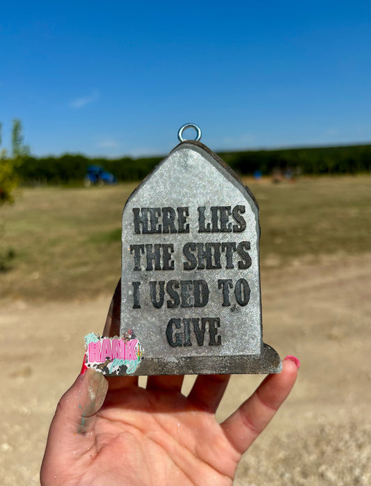 The Sh**s I Used To Give Tombstone