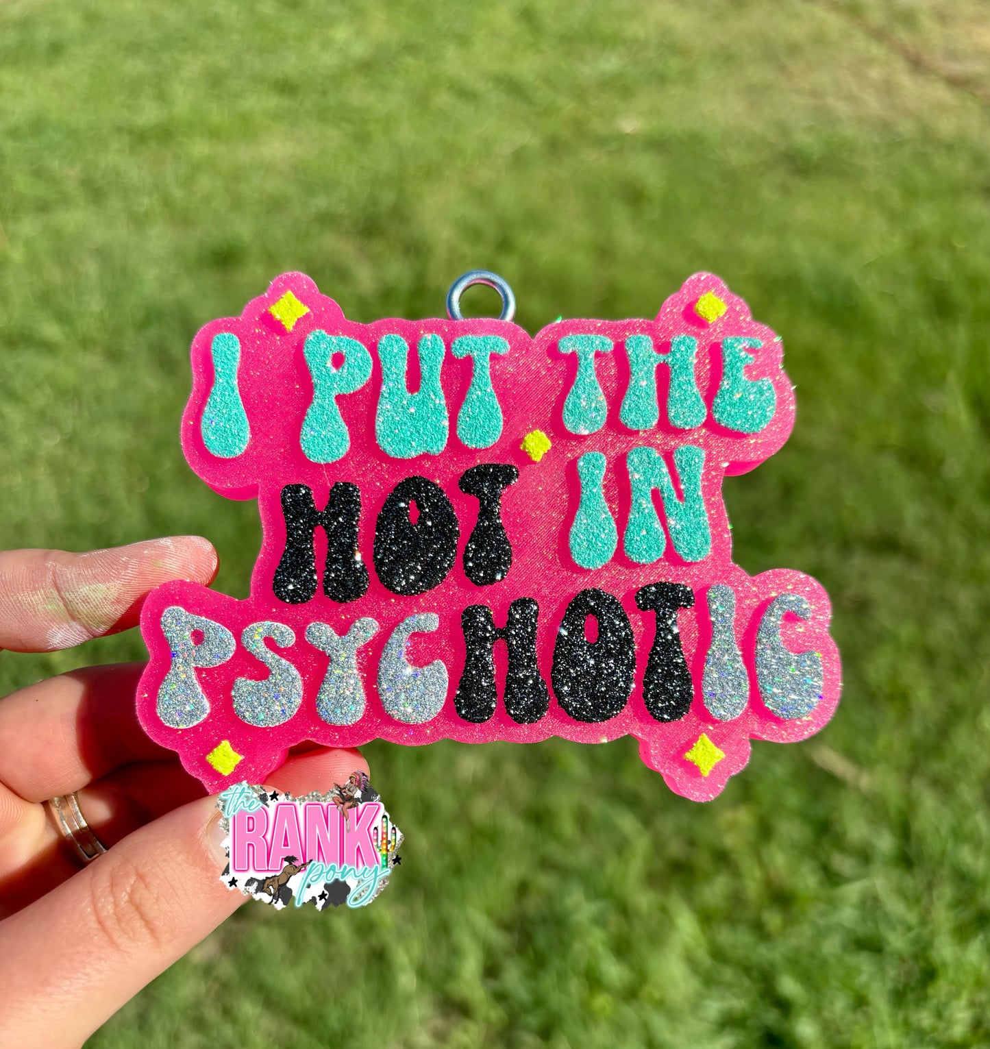 I Put The Hot in Psychotic
