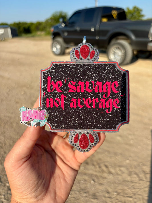 Savage Not Average