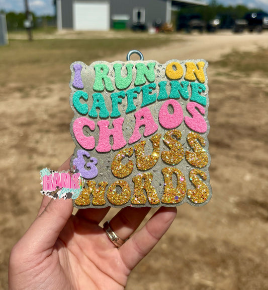 Caffeine, Chaos & Cuss Words